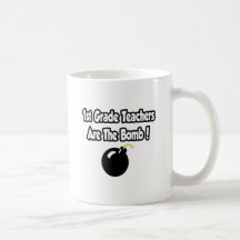 1st Grade Teachers Are The Bomb! Coffee Mugs