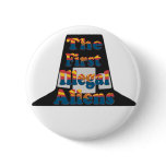 1st Illegal Aliens Pin