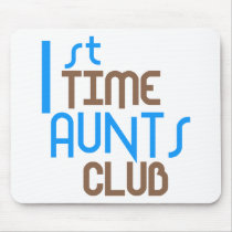 1st Time Aunts Club (Blue) Mouse Mats