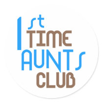 1st Time Aunts Club (Blue) stickers