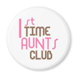 1st Time Aunts Club (Pink) Magnet