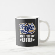 1st Time Dad New Dad Gift Idea Coffee Mugs