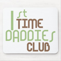 1st Time Daddies Club (Green) mousepads