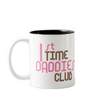 1st Time Daddies Club (Pink) mugs