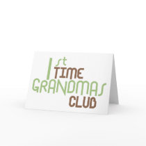1st Time Grandmas Club (Green) Greeting Cards