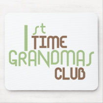 1st Time Grandmas Club (Green) Mouse Pads