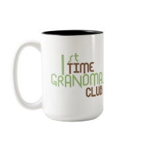 1st Time Grandmas Club (Green) Coffee Mugs
