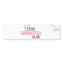 1st Time Grandmas Club (Pink) bumper stickers by LushLaundry 1st Time Grandmas Club (Pink) bumper stickers