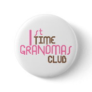 1st Time Grandmas Club (Pink) button