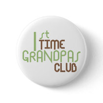 1st Time Grandpas Club (Green) Pinback Buttons
