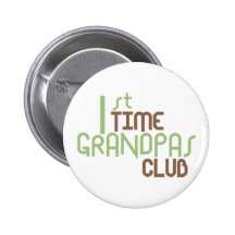 1st Time Grandpas Club (Green) Pinback Buttons