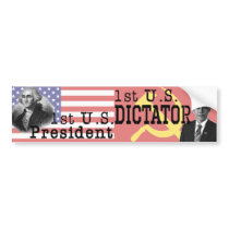 1st U.S. Dictator Bumper Sticker