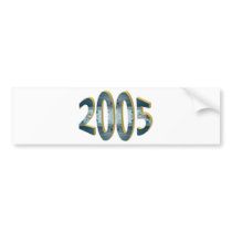 2005 BUMPER STICKERS