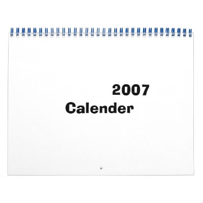 2007 Calender Calendars by gregoryjaramillo