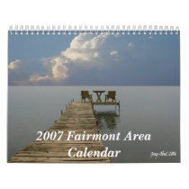 2007 Fairmont Area Calendar by gmabel 2007 Fairmont Area Calendar