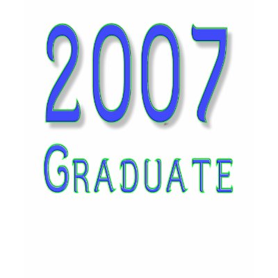 2007 Graduate T-shirts by DigitalArtnMore