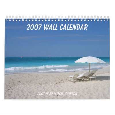 2007 Wall Calendar, photos by Mitch J... by mitchj4210