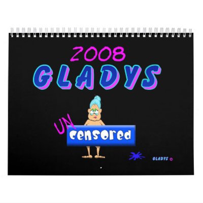 2008 Gladys Calendar  Un-Censored by cimmerrian