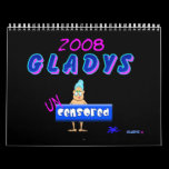 2008 Gladys Calendar  Un-Censored calendars