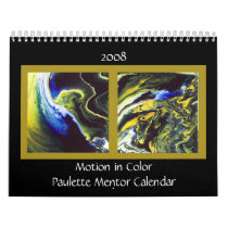 2008 Mentor Calendar Motions in Color