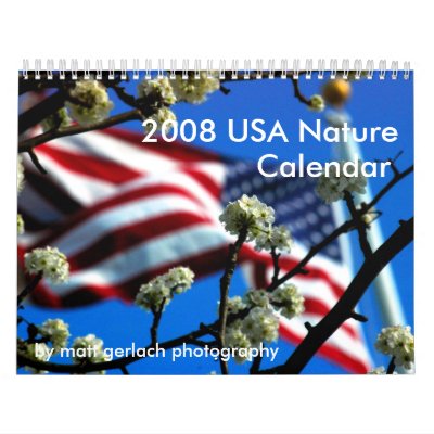 2008 USA Nature Calendar by mattgerlach