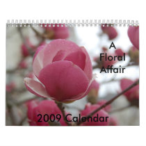 2009 Calendar - A Floral Affair by josephrmays 2009 Calendar - A Floral Affair