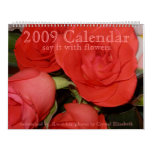 2009 Calendar - Say it with Flowers - Customized