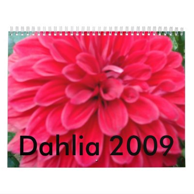 2009 Dahlia Calendar by stampingsarah