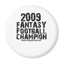 2009 FANTASY FOOTBALL CHAMPION magnets by Fantasy_Football 2009 FANTASY FOOTBALL CHAMPION magnets