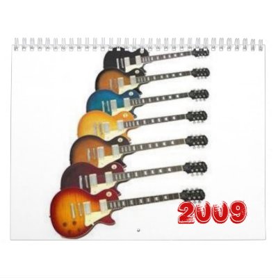 2009 Guitar Calander Wall Calendar by guitarstr257