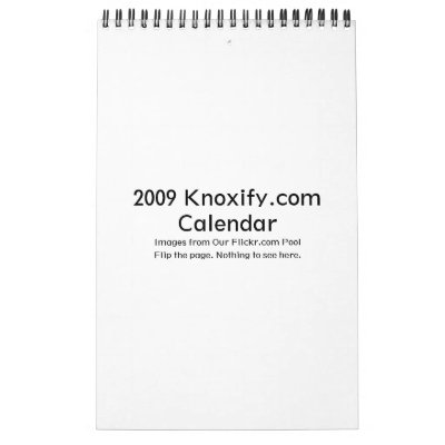 2009 Knoxify.com Calendar by knoxify