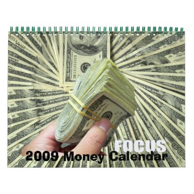 2009 Money Time Calendar by Obama_Money_Stimulus