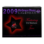 2009 MYSPACE MUSIC CALENDAR featuring ELI MATTSON!