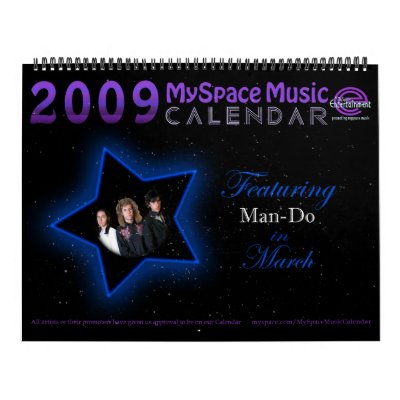 2009 MYSPACE MUSIC CALENDAR featuring MAN-DO by MyspaceMusicCalendar
