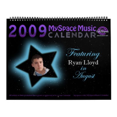 2009 MYSPACE MUSIC CALENDAR featuring RYAN LLOYD by MyspaceMusicCalendar