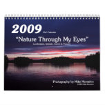 2009 "Nature Through My Eyes" Wall Calendar