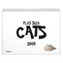 2009 PLUS SIZE CATS CALENDAR