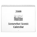 2009 Somewhat Scenic Calendar
