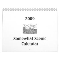 2009 Somewhat Scenic Calendar