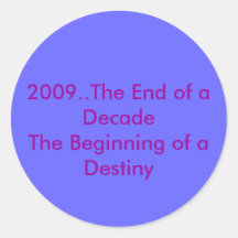2009..The End of a DecadeThe Beginning of a Des... Sticker