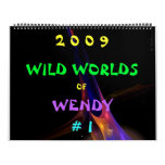 2009 WILD WORLDS OF WENDY #1 calendars