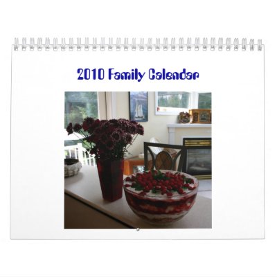 2009Deedeegatheringdessert, 2010 Family Calendar by Angilina_j