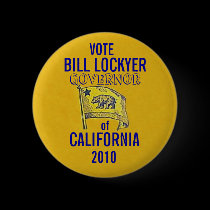 2010 Bill Lockyer For Governor Button by elfyboy 2010 Bill Lockyer For Governor Button