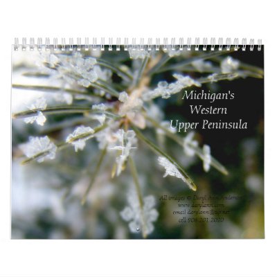 2010 CALENDAR, Michigan's Western Upper Peninsula by wwwdarylann