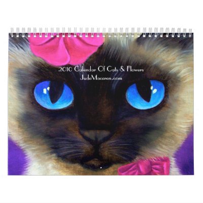 2010 Calendar Of Cats & Flowers Paintings by JUDERM