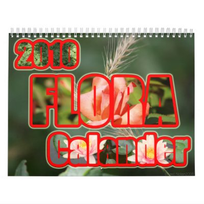 2010 Flora Calendar by FNolan