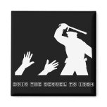 2010 is the sequel to 1984 b refrigerator magnet
