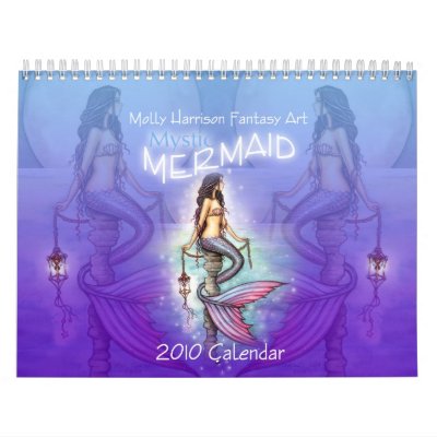 2010 Mystic Mermaid Calendar by Molly Harrison by robmolily
