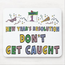 2010 New Year Resolutions Funny Gift mousepads by New_Years_Day_TShirt 2010 New Year Resolutions Funny Gift mousepads