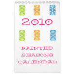2010 PAINTED SEASONS CALENDAR